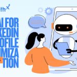 AI for LinkedIn Profile Optimization: How to Stand Out Effortlessly